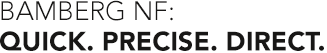 Bamberg NF: Quick. Precise. Direct.
